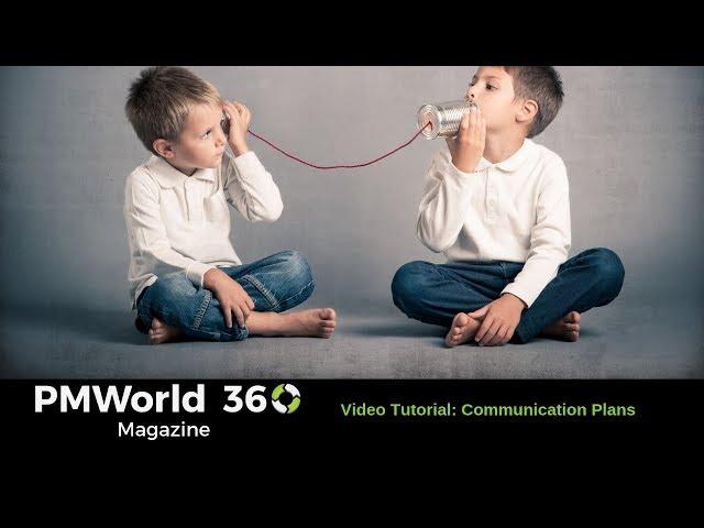 PMWorld 360 Magazine - Communication Plans