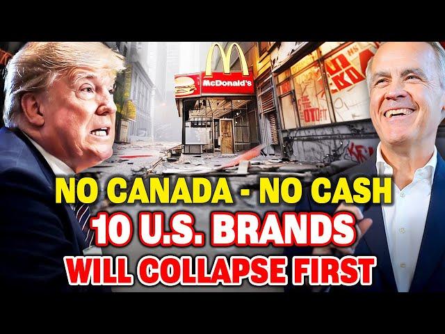 Top 10 AMERICAN Brands At Risk Of Collapse Without Canadian Dollars