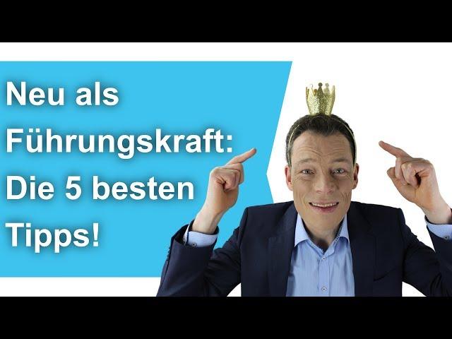 Neu als Führungskraft: Die 5 besten Tipps. Mitarbeiterführung, Antrittsrede, Führungsstil // Wehrle