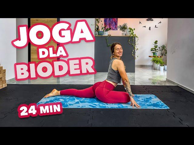 JOGA dla bioder | 24 min