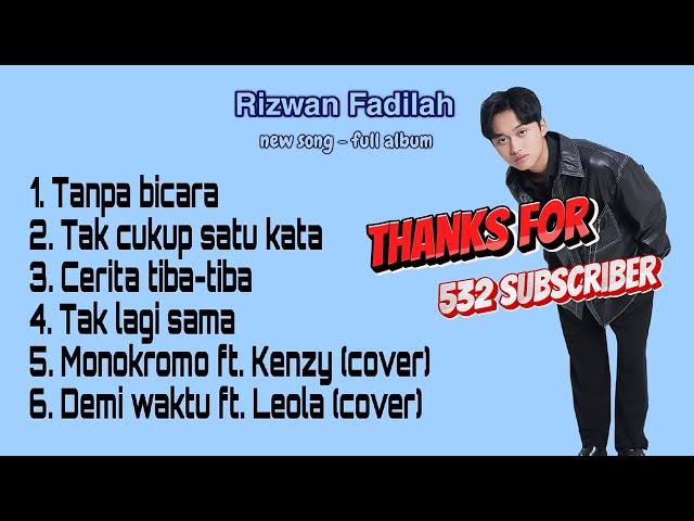 Rizwan fadilah lagu full album 'tanpa iklan'