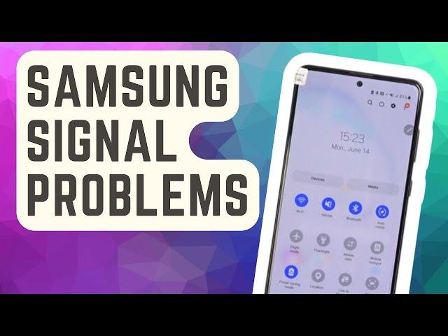 Solved Samsung Signal Problems How To Fix  Updated 2024