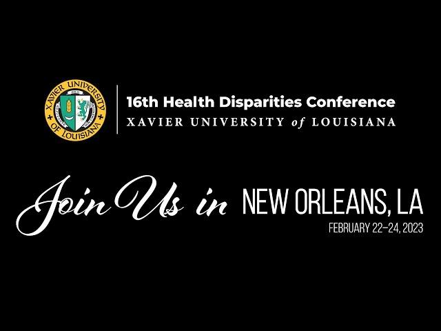 1JG Announcements — XULA Health Disparities Conference 2023