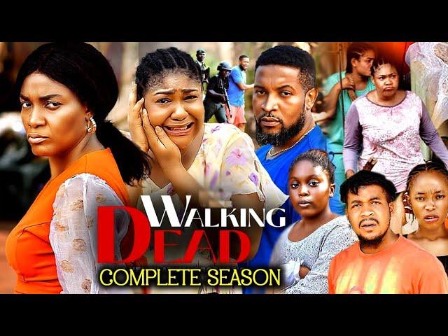 WALKING DEAD COMPLETE FULL SEASON - QUEEN NWOKOYE 2024 LATEST NIGERIAN NOLLYWOOD MOVIE