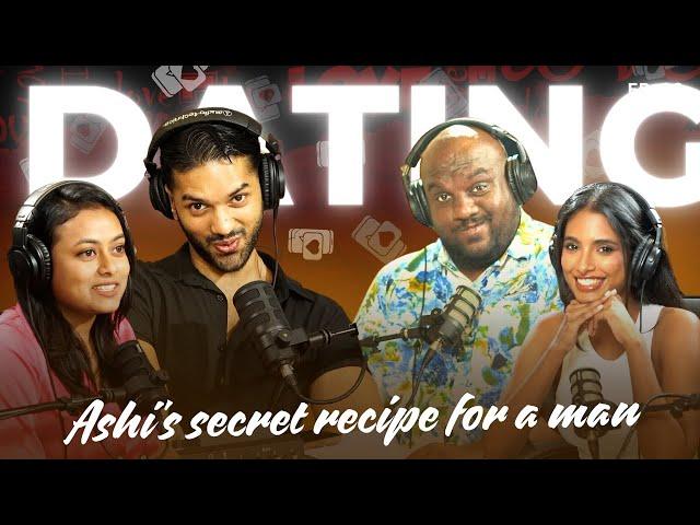 Dating | Ashi's secret recipe for a man | That's so bro EP03