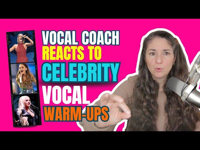 Vocal Coach reacts to celebrity vocal warm-ups