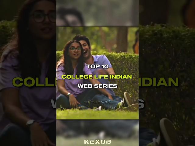 Top 10 college Life indian web series #webseries #hindiwebseries