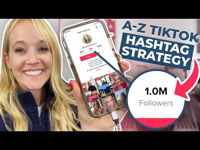 The Ultimate Tiktok Hashtag Strategy - How To Use Hashtags On Tiktok