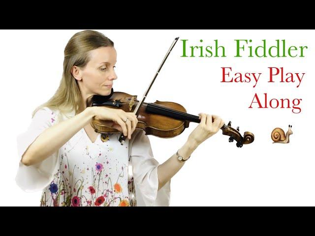 Irish Fiddler FUN & SLOW Play Along