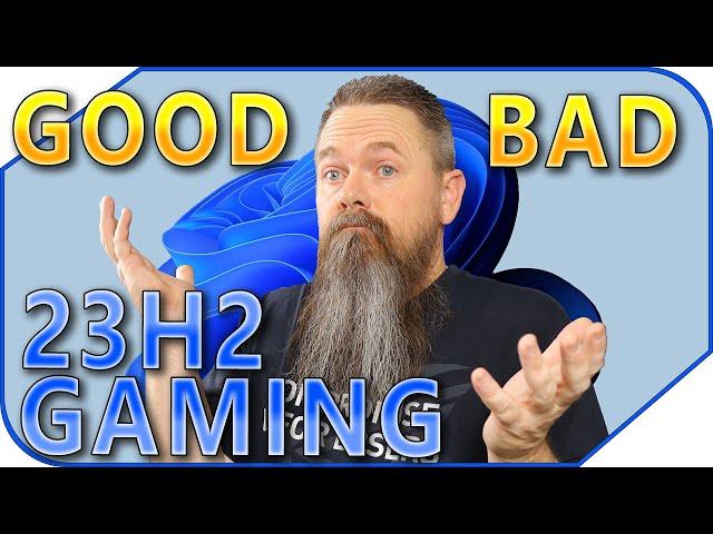 Windows 11 23H2 Good or Bad Gaming Performance