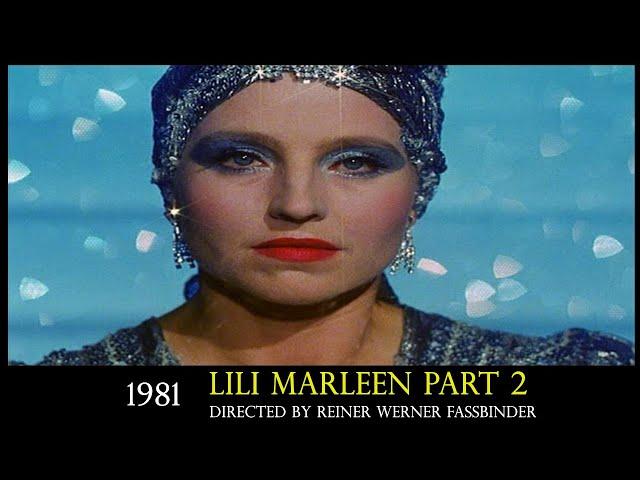 Lili Marleen |1981| Drama, Music, Romance | Dir. R W Fassbinder | Starring Hanna Schygulla | Part 2