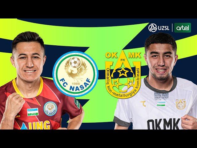 Nasaf - OKMK. O'zbekiston Superligasi 11-tur