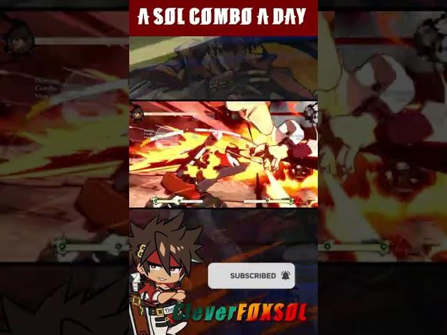 A SOL COMBO A DAY PART 7 | Guilty Gear Shorts