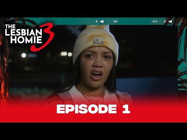 The Lesbian Homie Season 3 | Episode 1 @biggjah