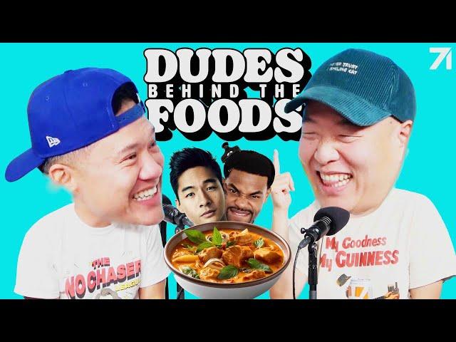 Awkward Asians, Unfunny IG Comedians, & The BEST Thai Curry?! | Dudes Behind the Foods Ep. 159