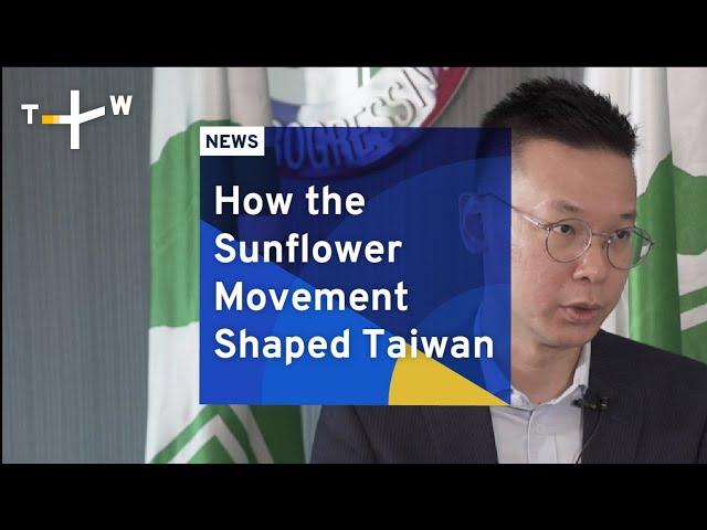 How the Sunflower Movement Shaped Taiwan