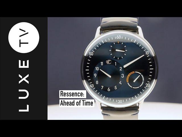 Ressence: Ahead of Time