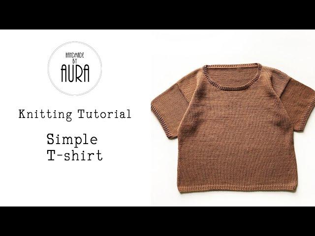 Knitting Tutorial / Knitted T-Shirt