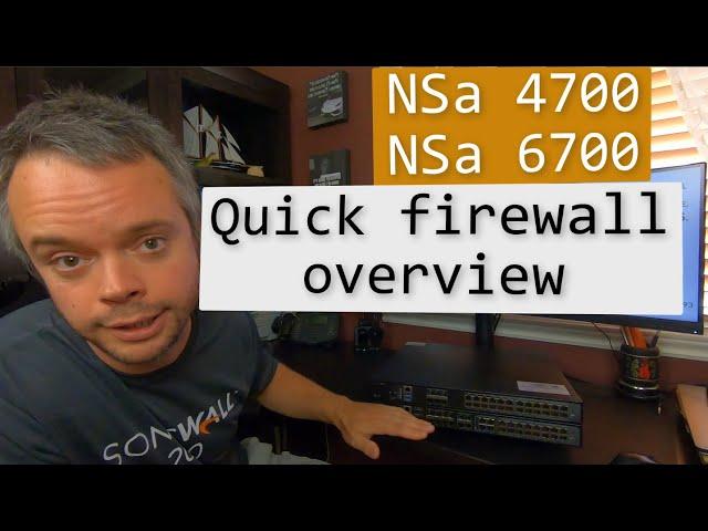 Sonicwall NSa 4700 and 6700 - Quick overview