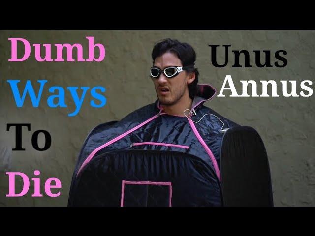 Unus Annus's Dumbest Ways To Die