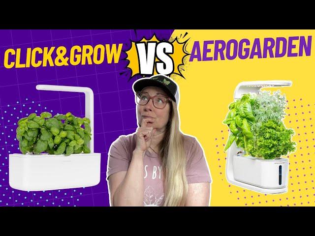 Click & Grow 3 vs AeroGarden Sprout | The Indoor Gardener