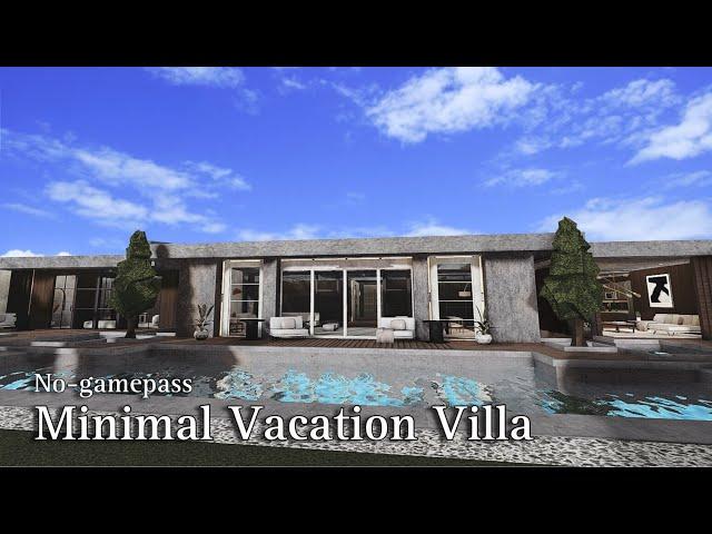 BLOXBURG: Minimal Vacation Villa | No-Gamepass | Speedbuild | Roblox Bloxburg