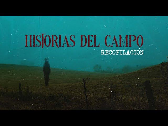 HISTORIAS DEL CAMPO (Relatos De Terror)