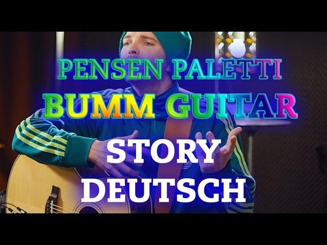 Geschichte der Bumm Gitarre —Pensen Paletti