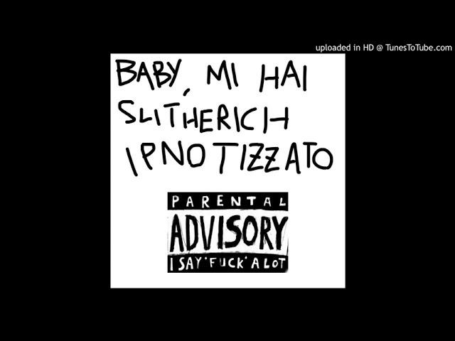 Tony 2Milli - Baby, mi hai slitherich ipnotizzato (prod. by Cusu)