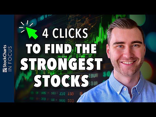 How To Find The Market’s Strongest Stocks In 4 Clicks