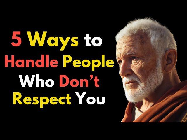 5 Ways to Handle People Who Don't Respect You | Stoic Philosophy