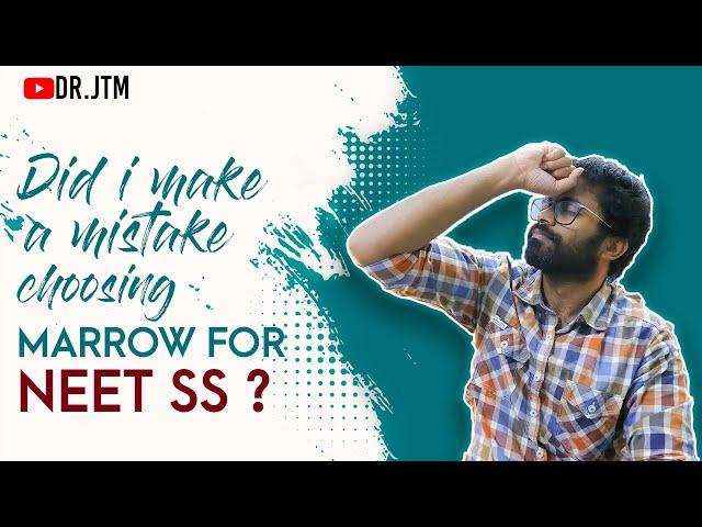 Did i make a mistake choosing Marrow for NEET SS ? | review on V.classes & Test series | Dr.JT