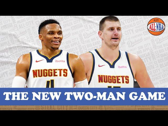 How Nikola Jokic and Russell Westbrook Are Making It Work