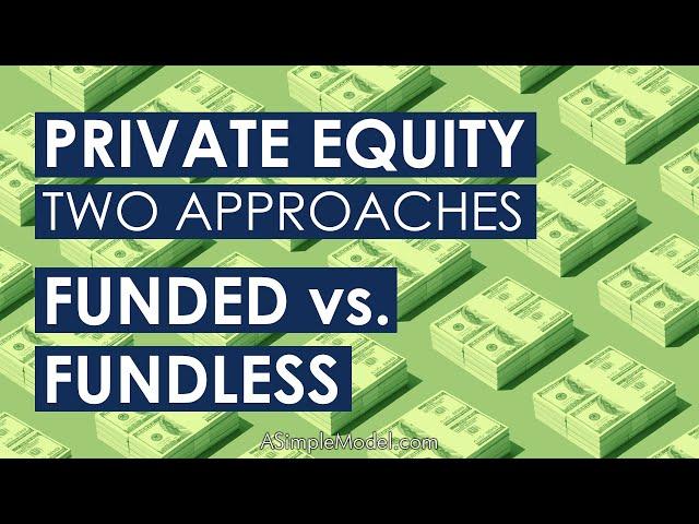 Fundless Sponsor vs Private Equity Fund