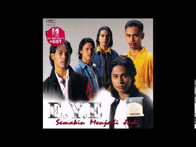 EYE - Setiamu Gugur Di Mata HQ Audio