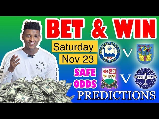 Football Prediction Today 23-11-2024 |  Betting tips Today | Safe investments