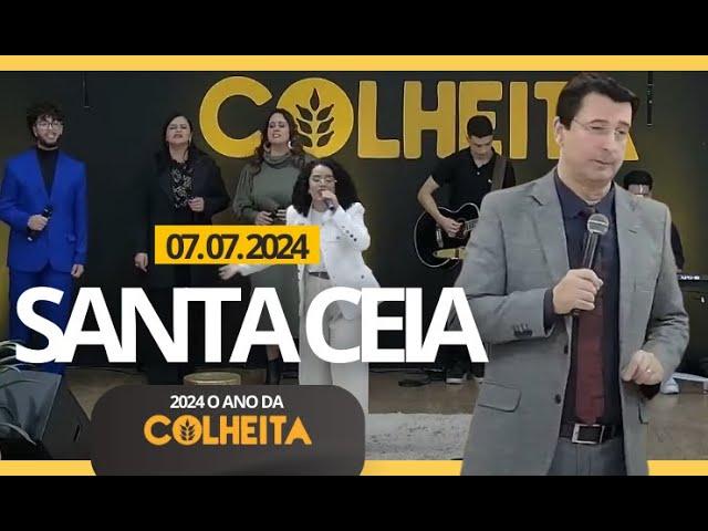 SANTA CEIA - 07/07/2024 | ONLINE 19H