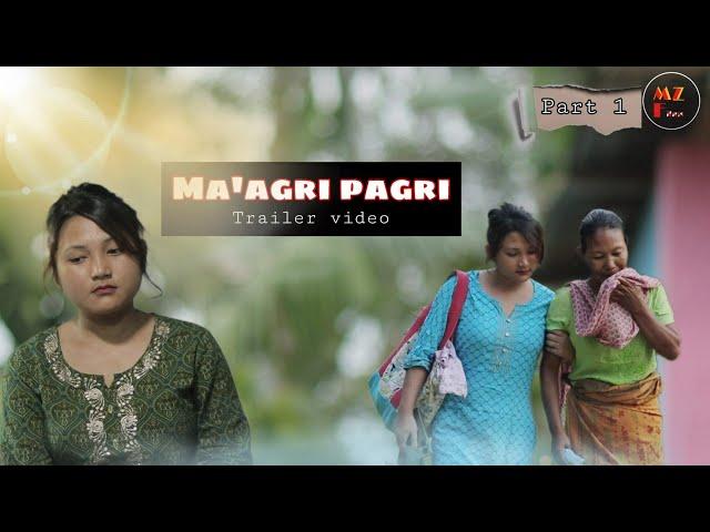 Ma•agri Pagri |Nephi Shira |Wethy Sangma | Trailer| WMZ FILMS |Mizan|