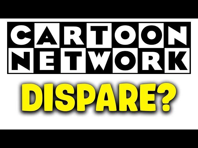 CARTOON NETWORK CAM DISPARE!