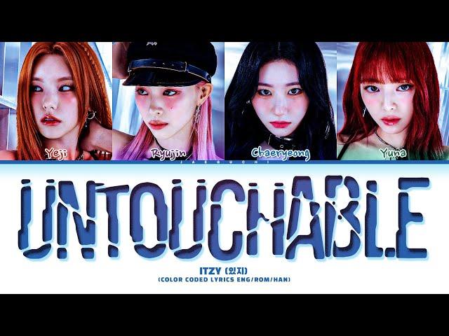 ITZY (있지) 'UNTOUCHABLE' Lyrics (Color Coded Lyrics)