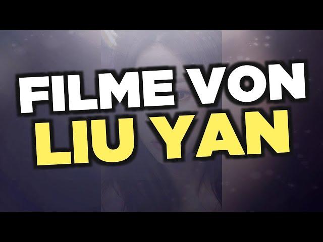 Die besten Liu Yan Filme