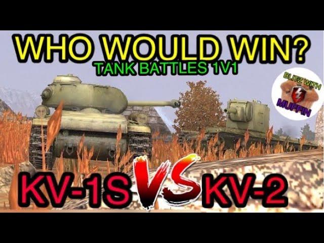KV-1S VS KV-2 1v1 TANK BATTLE COMPARISON WOT BLITZ