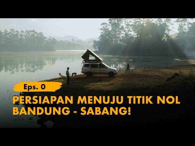 KELANA BENTALA -  Eps.0 Persiapan Menuju Titik Nol Sabang, SUMATRA!