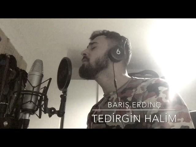 Tedirgin Halim - Barış Erdinç (Akustik)