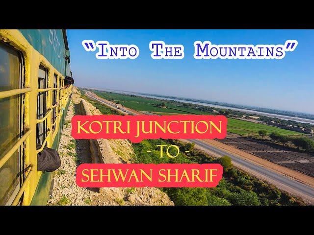 Into The Mountains | Kotri to Sehwan Sharif on a Passenger Train