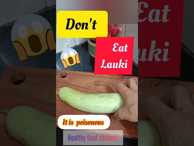 don't eat lauki ( how can you tell if bottle gourd is poisonous?  #shortsfeed