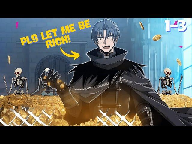 OP Necromancer Uses Skeletons to Build a Billion-Dollar Empire! [1-3]