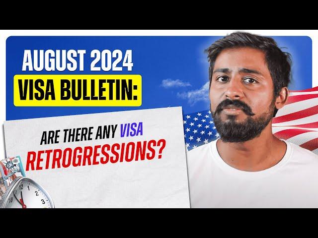 August 2024 Visa Bulletin: Are There Any Visa Retrogressions? | Smart Green Card