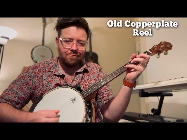 Old Copperplate Reel - Tenor Banjo - Straight Reel