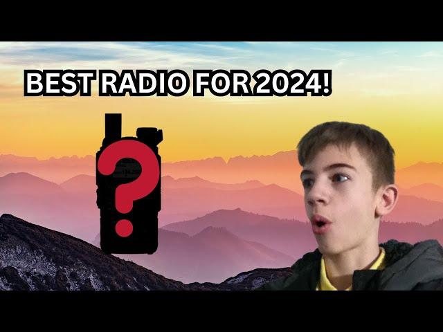 what's the best radio for 2024? - Ham Radio & Networking